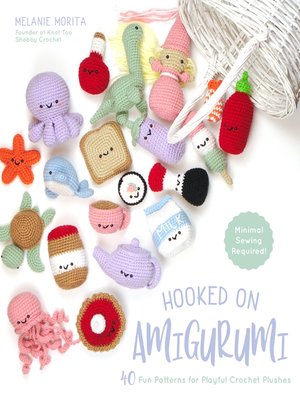 cover image of Hooked on Amigurumi